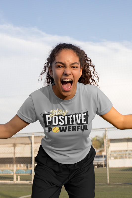 Stay Positive Be Powerful Shirt